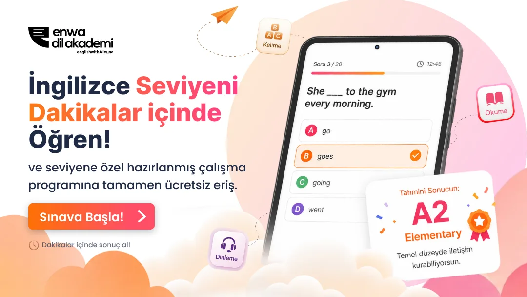 İngilizce A2 Seviyesi: Konular, Kelimeler ve Daha Fazlası